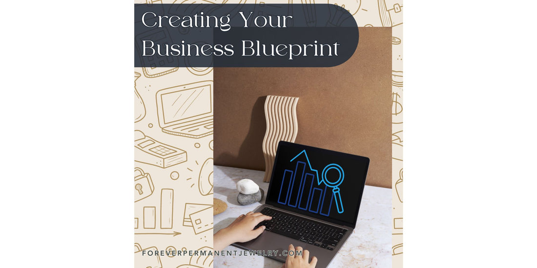Creating Your Business Blueprint