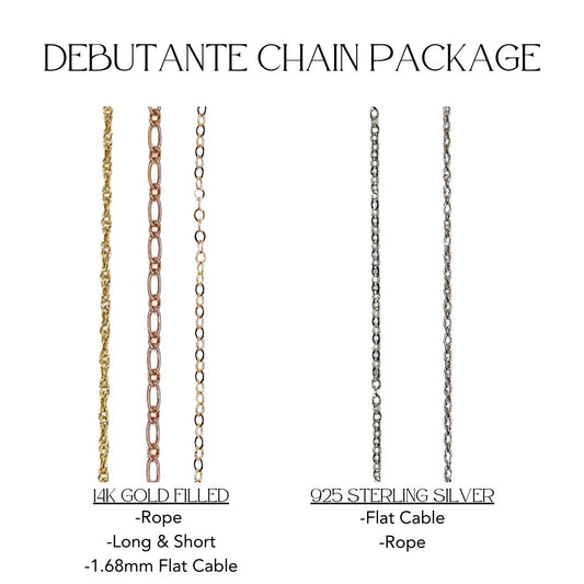 "Debutante" Chain Package