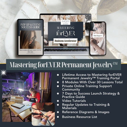 Mastering forEVER Permanent Jewelry™ - Online Training Portal: Trusted Permanent Jewelry Training in Canada